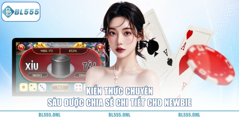 Tài Xỉu BL555 - Chơi Dễ Trúng Lớn 6 kiến thức tài xỉu bl555 chuyên sâu