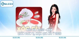 Xóc Đĩa BL555 - Bí Quyết Chơi Siêu Phẩm 3 Xóc Đĩa BL555
